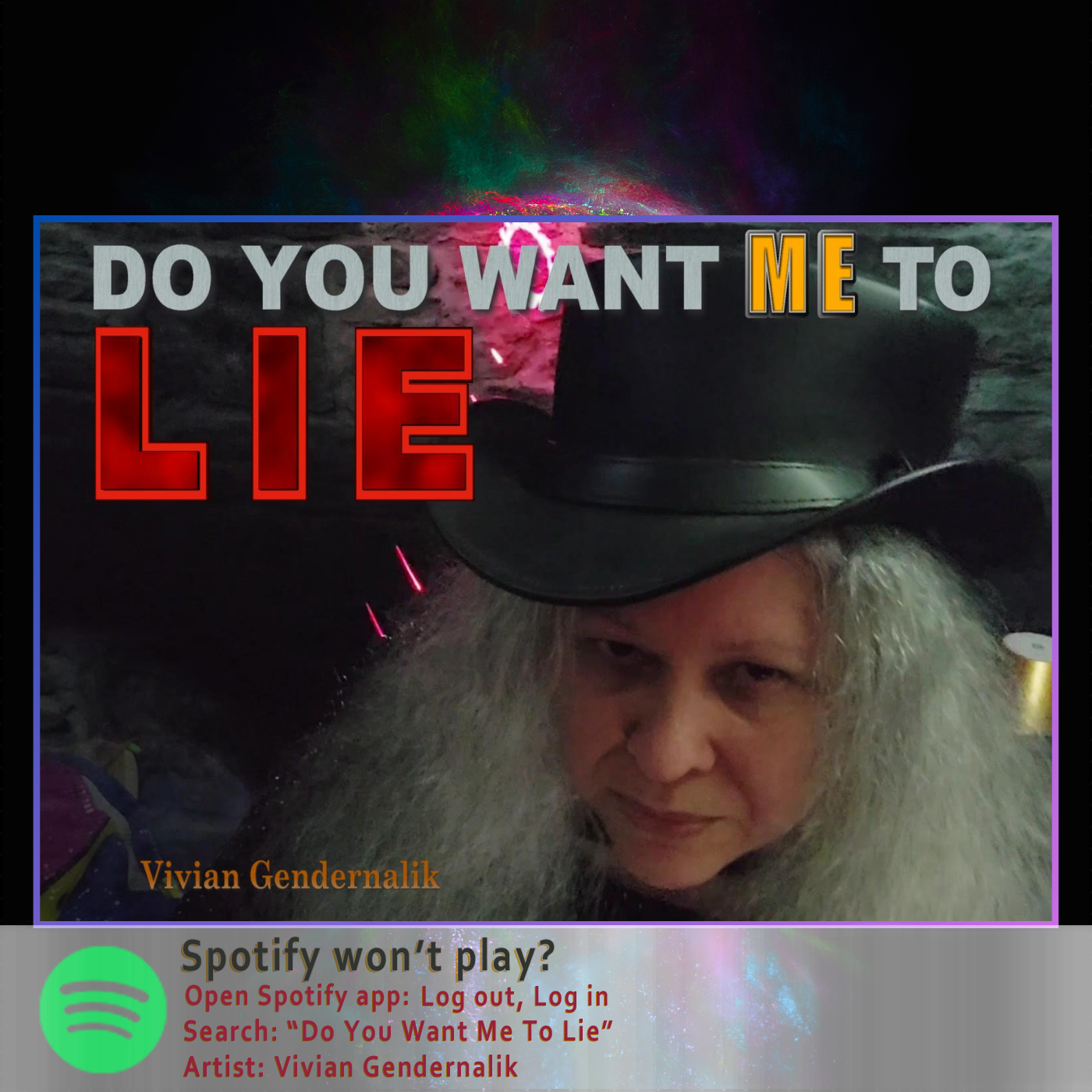 DO YOU WANT ME TO LIE By Vivian Gendernalik